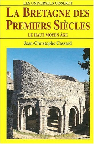 La Bretagne des premiers siècles (9782877471374-front-cover)