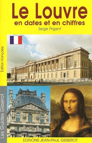 Le Louvre en dates et en chiffres (9782877477079-front-cover)