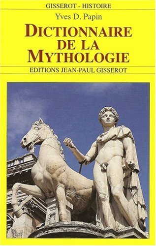 Dictionnaire de la mythologie (9782877474702-front-cover)