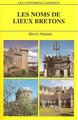 Les noms de lieux bretons (9782877474825-front-cover)