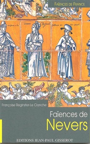 Faïences de Nevers (9782877477147-front-cover)