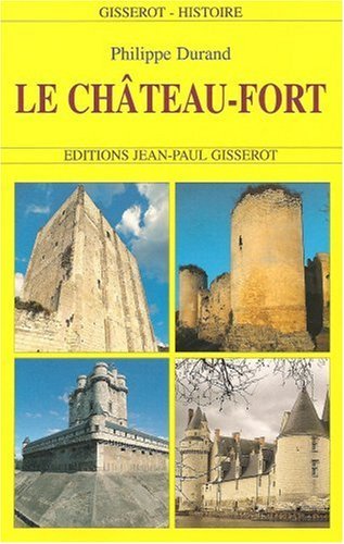 Le château-fort (9782877474351-front-cover)