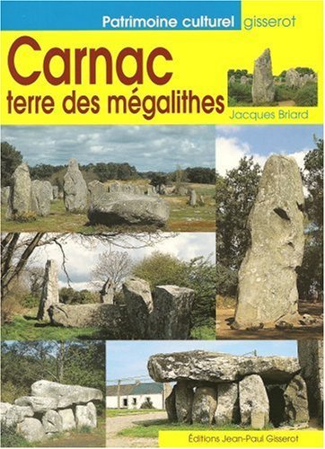 Carnac, terre des mégalithes (9782877471268-front-cover)