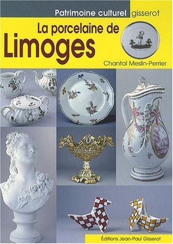 La porcelaine de Limoges (9782877478397-front-cover)