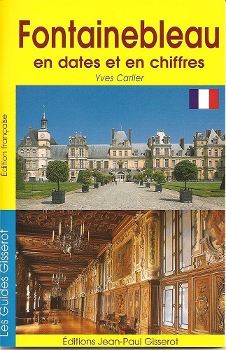 FONTAINEBLEAU EN DATES ET EN CHIFFRES (9782877477888-front-cover)