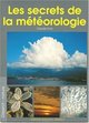 Les secrets de la météorologie (9782877474221-front-cover)