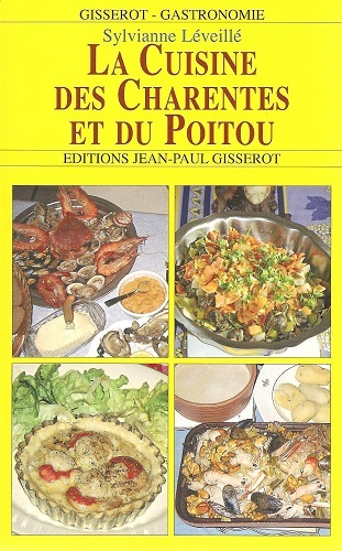 La cuisine des Charentes et du Poitou (9782877478021-front-cover)