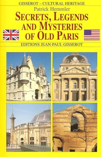 SECRETS, LEGENDS AND MYSTERIES OF OLD PARIS (9782877479677-front-cover)