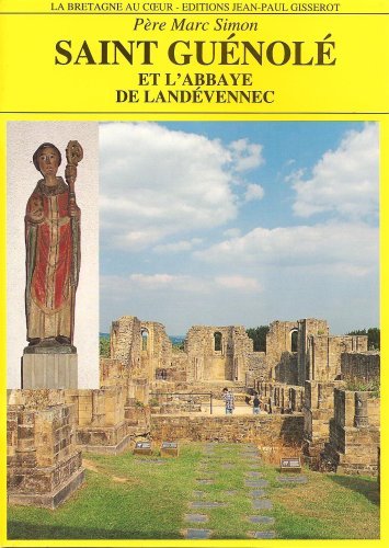 Saint Guénolé et l'Abbaye de Landévennec (9782877472593-front-cover)