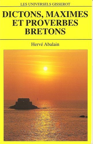 Dictons, maximes et proverbes bretons (9782877475983-front-cover)