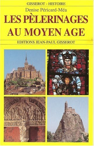Les pèlerinages au Moyen âge (9782877476911-front-cover)