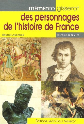 MEMENTO GISSEROT DES PERSONNAGES DE L'HISTOIRE DE FRANCE (9782877477680-front-cover)