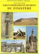 LIEUX INSOLITES ET SECRETS DU FINISTERE (9782877471039-front-cover)