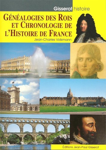 Généalogies des rois et chronologie de l'histoire de France (9782877475648-front-cover)