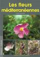 LES FLEURS MEDITERRANEENNES (9782877478038-front-cover)