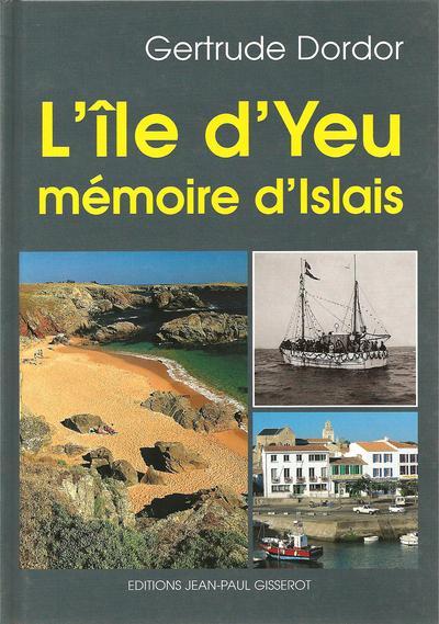 L'Île-d'Yeu, mémoire d'Îslais (9782877477246-front-cover)