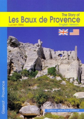 LES BAUX DE PROVENCE (THE STORY OF) ENGLISH VERSION (9782877479233-front-cover)