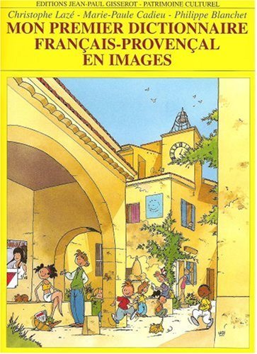 Mon premier dictionnaire français-provençal (9782877474115-front-cover)