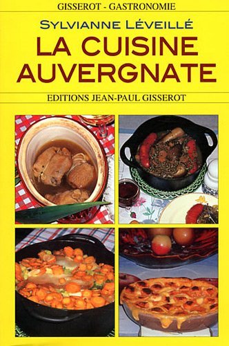 La cuisine auvergnate (9782877477789-front-cover)