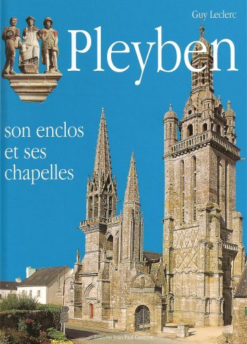 Pleyben - son enclos et ses chapelles (9782877479400-front-cover)