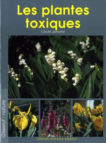 Les plantes toxiques (9782877477567-front-cover)