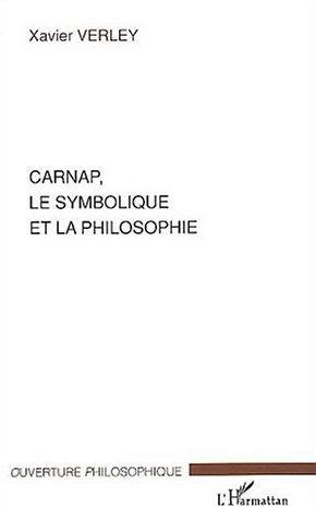 Carnap, le symbolique et la philosophie (9782747544368-front-cover)