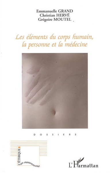 Les éléments du corps humain, la personne et la médecine (9782747591935-front-cover)