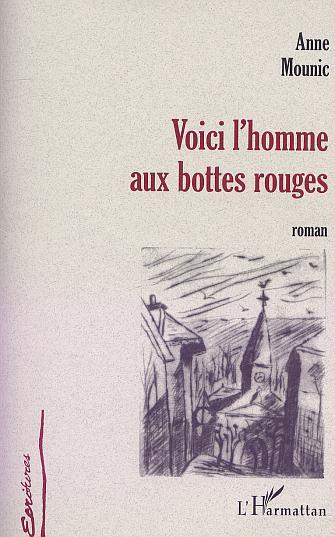 VOICI L'HOMME AUX BOTTES ROUGES (9782747523622-front-cover)