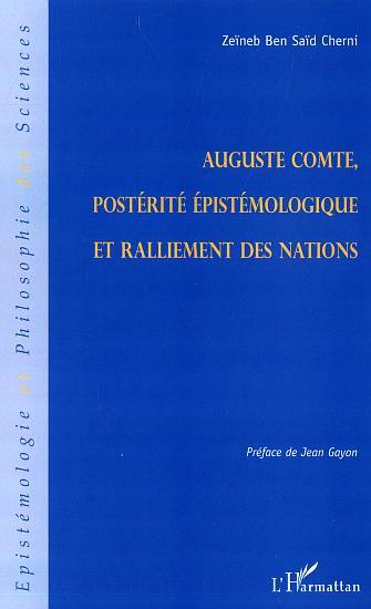 Auguste Comte, Postérité épistémologique et ralliement des nations (9782747584272-front-cover)