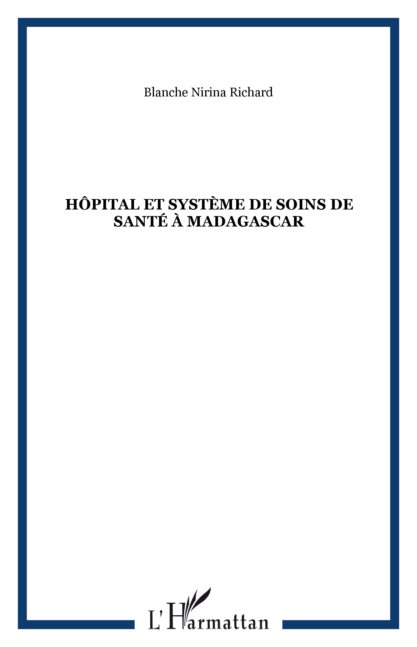 Hôpital et système de soins de santé à Madagascar (9782747587549-front-cover)