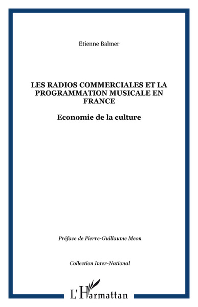 Les radios commerciales et la programmation musicale en France, Economie de la culture (9782747578653-front-cover)