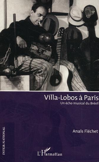 Villa-Lobos à Paris, Un écho musical du Brésil (9782747571654-front-cover)
