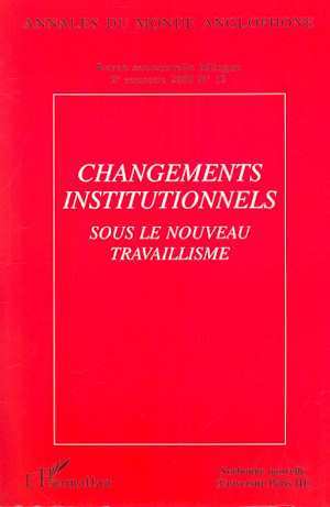 Annales du Monde Anglophone, Changements institutionnels sous le nouveau travaillisme (9782747503143-front-cover)