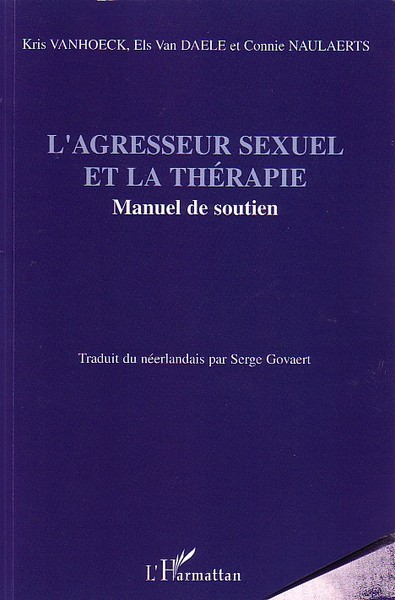 L'agresseur sexuel et la thérapie, Manuel de soutien (9782747587969-front-cover)