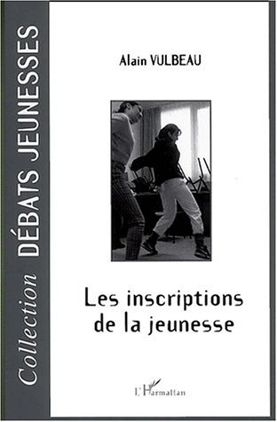 LES INSCRIPTIONS DE LA JEUNESSE (9782747526630-front-cover)