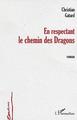 En respectant le chemin des dragons, roman (9782747543934-front-cover)