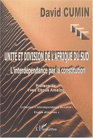 Unité et division de l'Afrique du Sud, L'interdépendance par la constitution (9782747540308-front-cover)