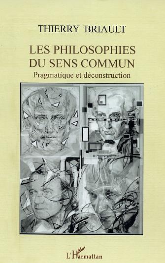 Les philosophies du sens commun, Pragmatique et déconstruction (9782747570398-front-cover)