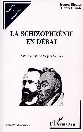 LA SCHIZOPHRÉNIE EN DÉBAT (9782747512589-front-cover)