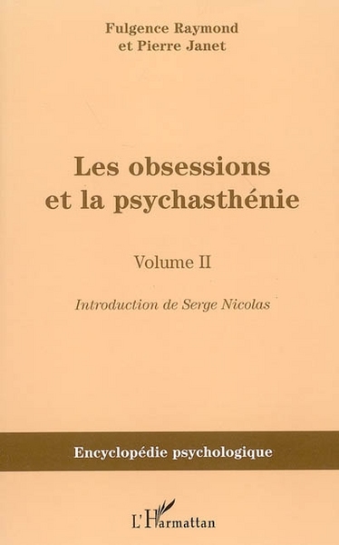 Les obsessions et la psychasthénie, Volume II (9782747596046-front-cover)