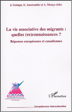 La vie associative des migrantes : quelles (re)connaissances ?, Réponses européennes et canadiennes (9782747570534-front-cover)