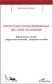 Psychologie sociale expérimentale de l'usage du langage (9782747583381-front-cover)