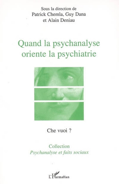 Quand la psychanalyse oriente la psychiatrie (9782747595353-front-cover)