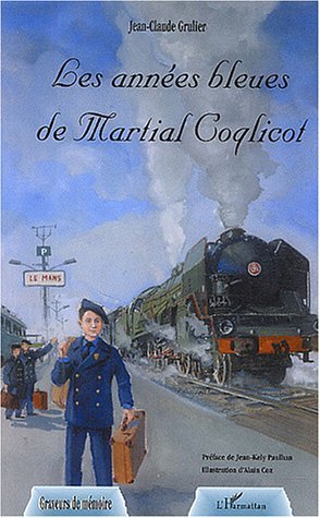 Les années bleues de Martial Coqlicot (9782747556064-front-cover)
