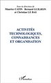 ACTIVITÉS TECHNOLOGIQUES, CONNAISSANCES ET ORGANISATION (9782747506670-front-cover)