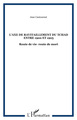 L'AXE DE RAVITAILLEMENT DU TCHAD ENTRE 1900 ET 1905, Route de vie- route de mort (9782747516846-front-cover)