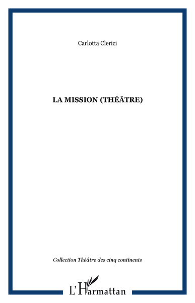 LA MISSION (Théâtre) (9782747526029-front-cover)