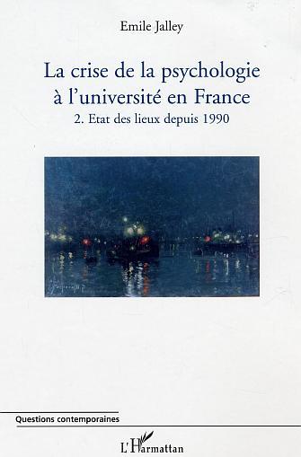 La crise de la psychologie à l'université en France, 2. Etat des lieux depuis 1990 (9782747564014-front-cover)