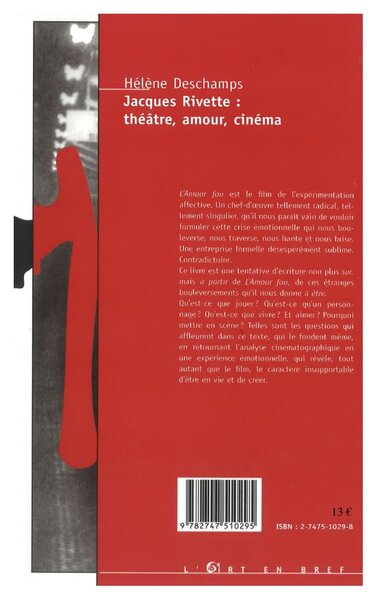 JACQUES RIVETTE : Théâtre, amour, cinéma (9782747510295-back-cover)