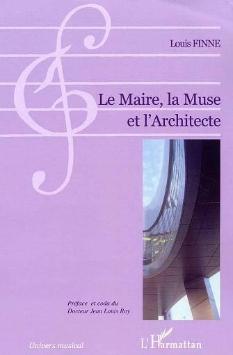 Le maire, la muse et l'architecte (9782747564076-front-cover)